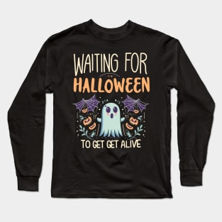 Halloween ghost waiting to get alive Long Sleeve T-Shirt